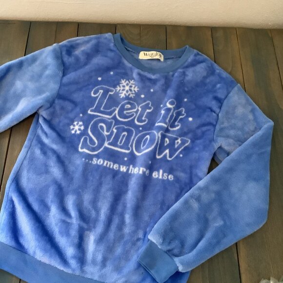 Let It Snow... Somewhere Else Super Soft Graphic Fleece Sweatshirt Size XS (XM2) - Picture 1 of 6